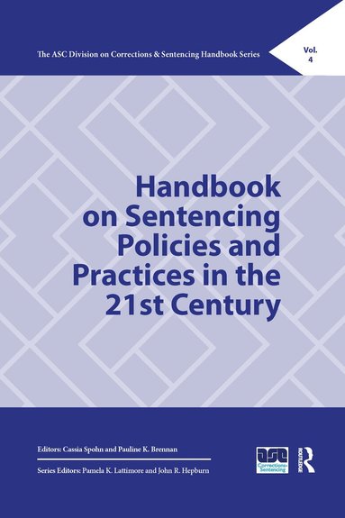 Cassia Spohn, Pauline Brennan - Handbook on Sentencing Policies and Practices in the 21st Century, Häftad