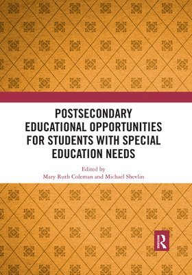 Postsecondary Educational Opportunities for Students with Special Education Needs 1