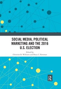 bokomslag Social Media, Political Marketing and the 2016 U.S. Election
