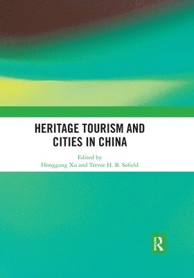 bokomslag Heritage Tourism and Cities in China