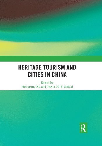 bokomslag Heritage Tourism and Cities in China