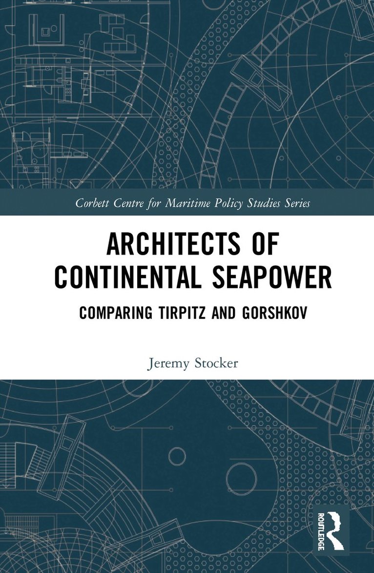 Architects of Continental Seapower 1