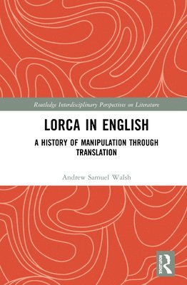 Andrew Samuel Walsh - Lorca in English, Häftad