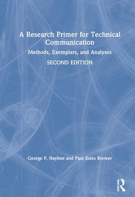 bokomslag A Research Primer for Technical Communication