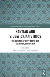 bokomslag Kantian and Sidgwickian Ethics