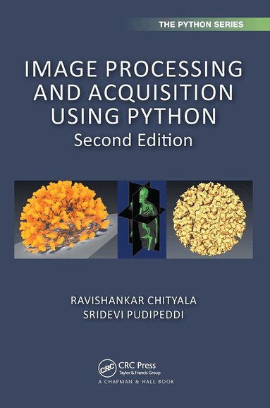 Ravishankar Chityala, Sridevi Pudipeddi - Image Processing and Acquisition using Python, Häftad