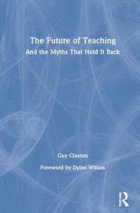 bokomslag The Future of Teaching