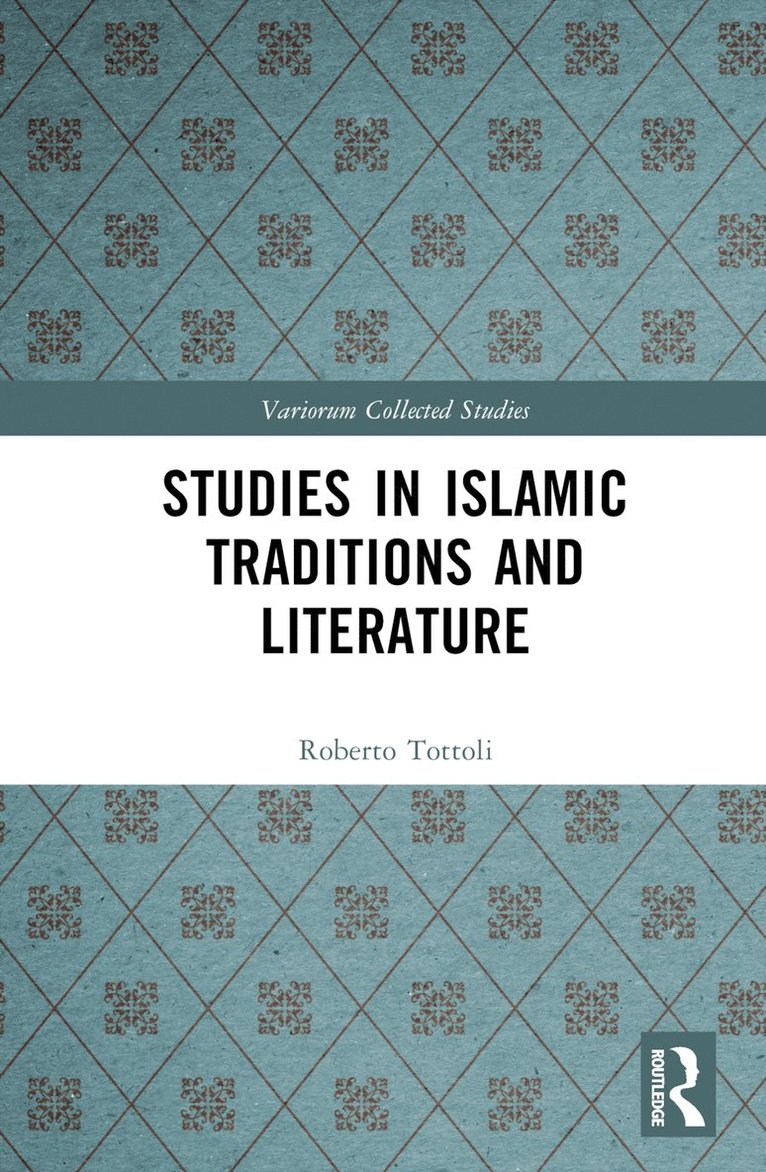 Studies in Islamic Traditions and Literature 1