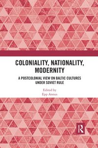 bokomslag Coloniality, Nationality, Modernity