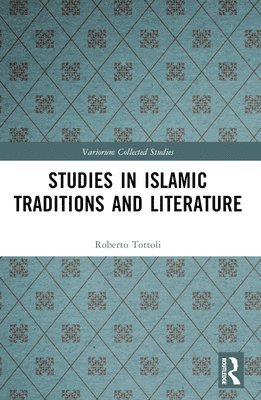 Roberto Tottoli, Italy) Tottoli, Roberto (Universita di Napoli L’Orientale - Studies in Islamic Traditions and Literature, Häftad