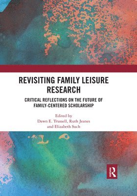 bokomslag Revisiting Family Leisure Research