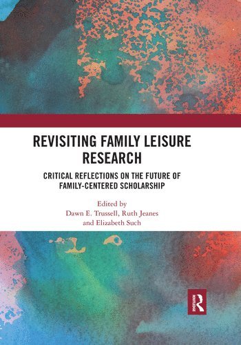 Revisiting Family Leisure Research 1