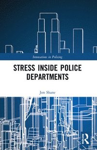 bokomslag Stress Inside Police Departments