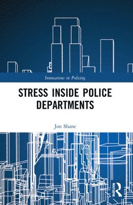 Jon Shane - Stress Inside Police Departments, Häftad