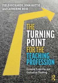 bokomslag The Turning Point for the Teaching Profession