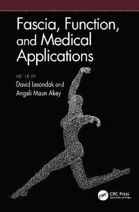 bokomslag Fascia, Function, and Medical Applications