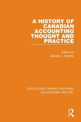 A History of Canadian Accounting Thought and Practice 1