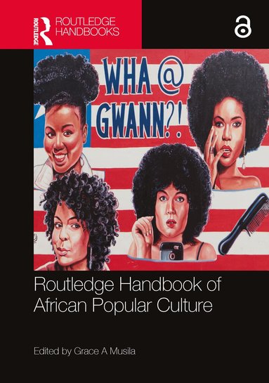 Grace A Musila - Routledge Handbook of African Popular Culture, Häftad