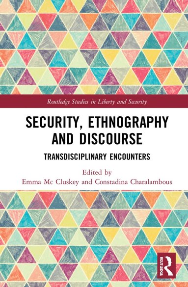 Emma Mc Cluskey, Constadina Charalambous - Security, Ethnography and Discourse, Inbunden