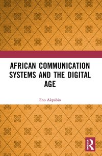 bokomslag African Communication Systems and the Digital Age