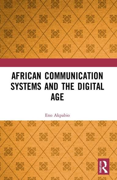 bokomslag African Communication Systems and the Digital Age