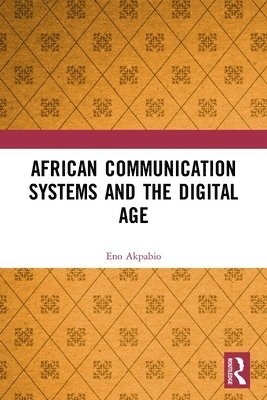 African Communication Systems and the Digital Age 1