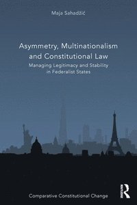 bokomslag Asymmetry, Multinationalism and Constitutional Law