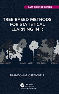 bokomslag Tree-Based Methods for Statistical Learning in R