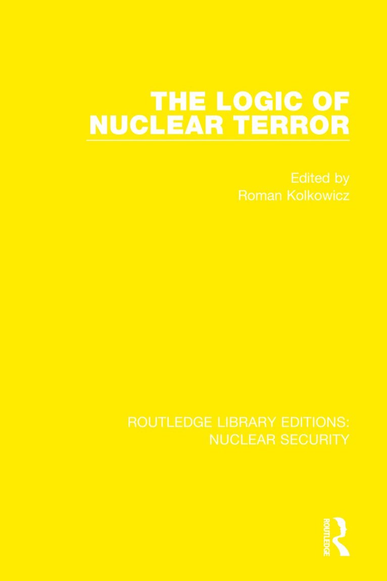 Roman Kolkowicz - Logic of Nuclear Terror, Häftad