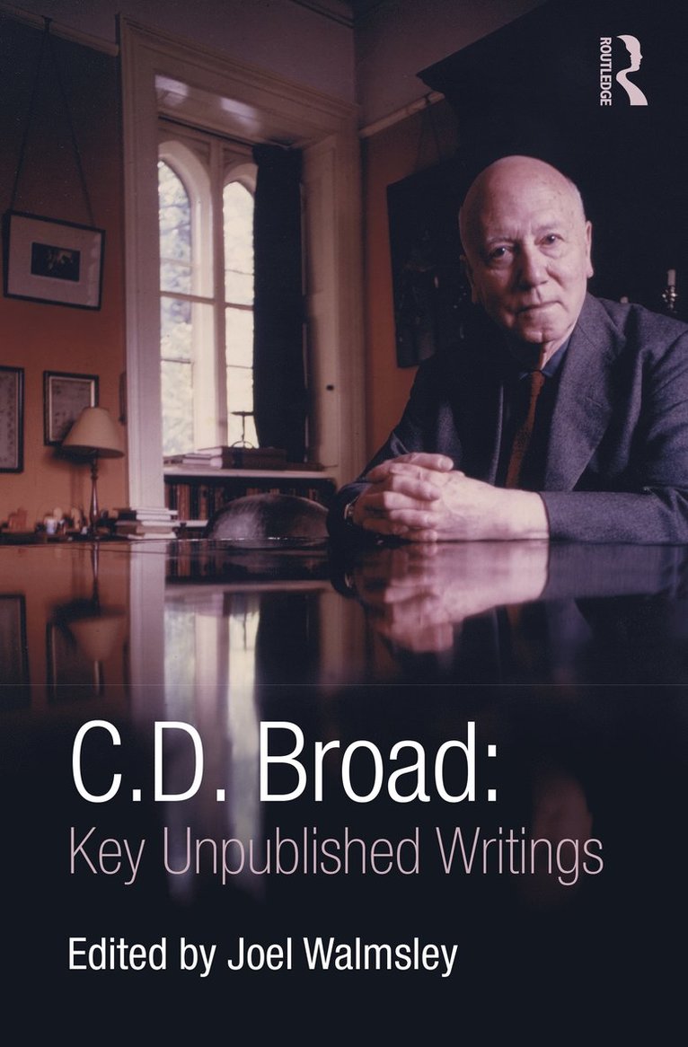 C. D. Broad: Key Unpublished Writings 1