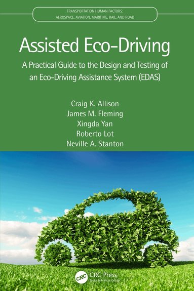 Craig K. Allison, James M. Fleming, Xingda Yan, Roberto Lot, Neville A. Stanton - Assisted Eco-Driving, Inbunden