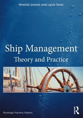 Pengfei Zhang, Lijun Tang, Southampton) Zhang, Pengfei (Solent University, UK) Tang, Lijun (University of Plymouth - Ship Management, Häftad