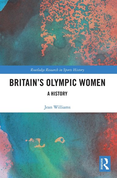 Jean Williams - Britain’s Olympic Women, Häftad