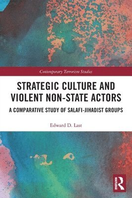 Strategic Culture and Violent Non-State Actors 1