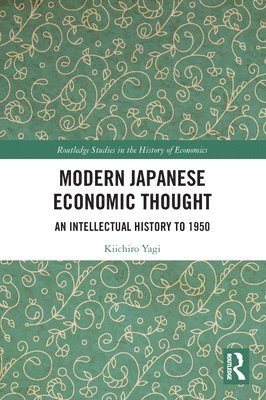 Kiichiro Yagi - Modern Japanese Economic Thought, Häftad