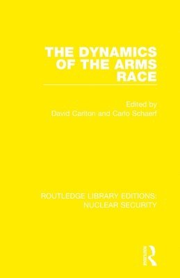 bokomslag The Dynamics of the Arms Race