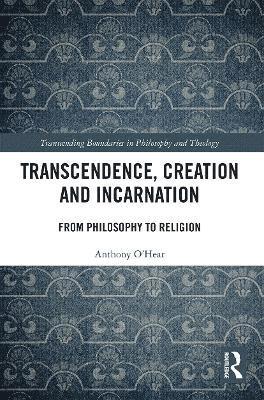 Transcendence, Creation and Incarnation 1