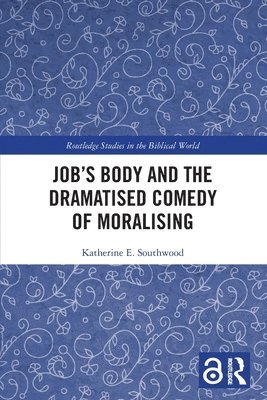 Job's Body and the Dramatised Comedy of Moralising 1