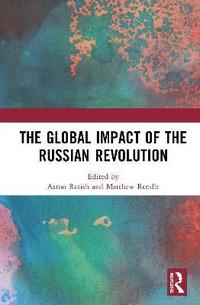 bokomslag The Global Impact of the Russian Revolution