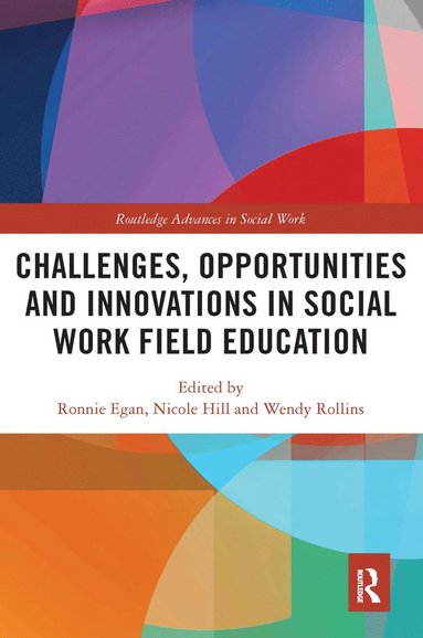 bokomslag Challenges, Opportunities and Innovations in Social Work Field Education