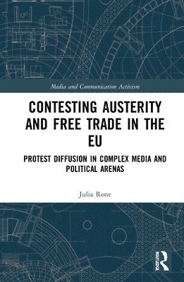 Contesting Austerity and Free Trade in the EU 1