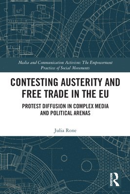 Contesting Austerity and Free Trade in the EU 1