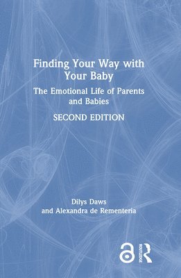 Dilys Daws, Alexandra de Rementeria, Alexandra De Rementeria - Finding Your Way with Your Baby, Inbunden