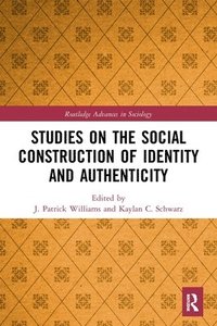 bokomslag Studies on the Social Construction of Identity and Authenticity
