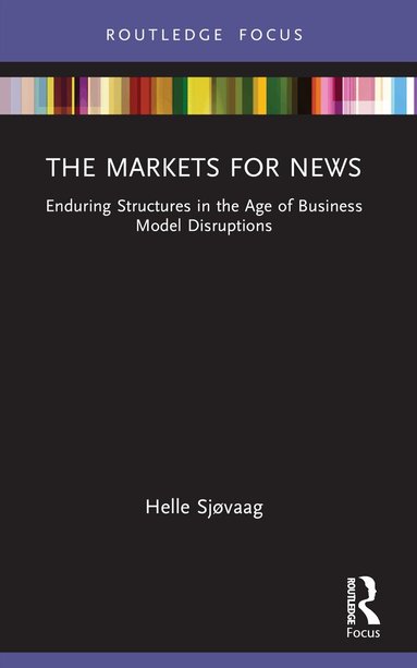 Helle Sjøvaag - Markets for News, Häftad