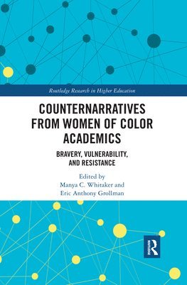 Counternarratives from Women of Color Academics 1