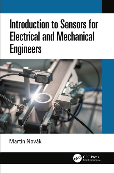 bokomslag Introduction to Sensors for Electrical and Mechanical Engineers