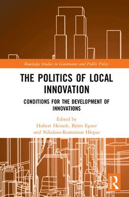 The Politics of Local Innovation 1