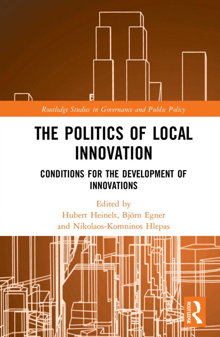 The Politics of Local Innovation 1