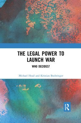 The Legal Power to Launch War 1